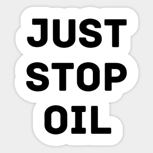 Just Stop Oil Sticker